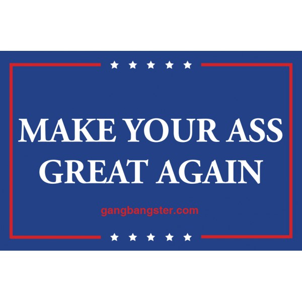 Badge MAKE YOUR ASS GREAT AGAIN