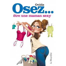 Osez... Dare to be a sexy mom