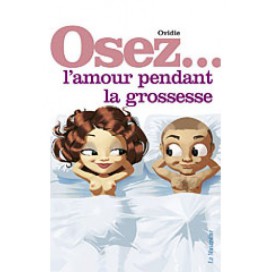 Osez... Dare to love during pregnancy