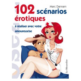 Osez... 102 Erotic scenarios